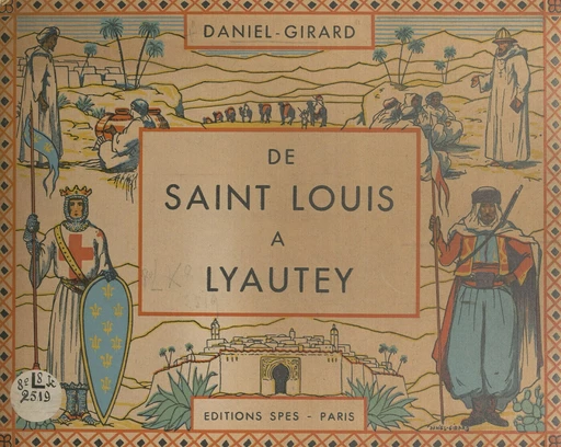 De Saint Louis à Lyautey - Daniel Girard - FeniXX réédition numérique