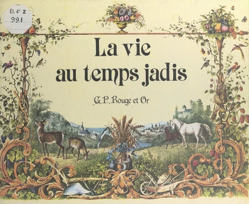 La vie au temps jadis - Dietrich Wintterlin - FeniXX réédition numérique