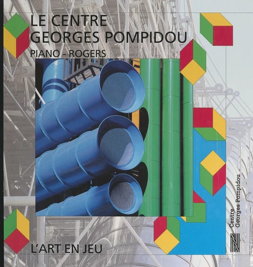 Piano-Rogers, le Centre Georges Pompidou - Philippe Barnier, Sophie Curtil - FeniXX réédition numérique