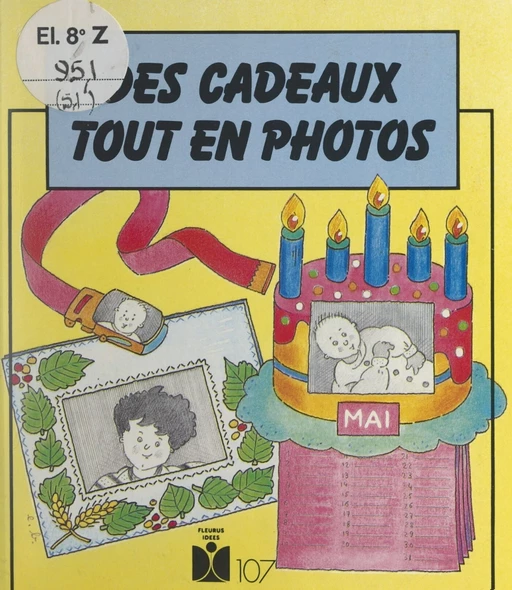 Des cadeaux tout en photos - Véronique Follet - FeniXX réédition numérique