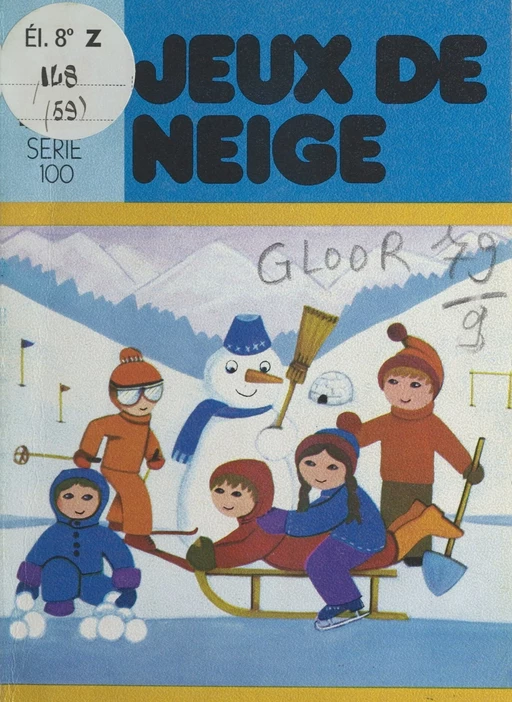 Jeux de neige - Christian Gloor, Maurice Gogniat - FeniXX réédition numérique