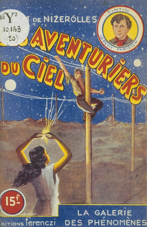 Les aventuriers du ciel (20). La galerie des phénomènes - René-Marcel de Nizerolles - FeniXX réédition numérique