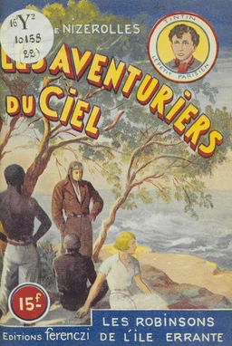 Les aventuriers du ciel (22). Les Robinsons de l'île errante