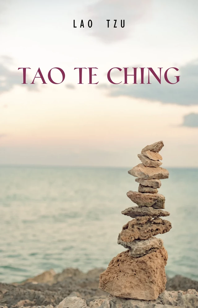 Lao Tzu : Tao Te Ching : A Book About the Way and the Power of the Way - Lao Tzu - Pandora's Box