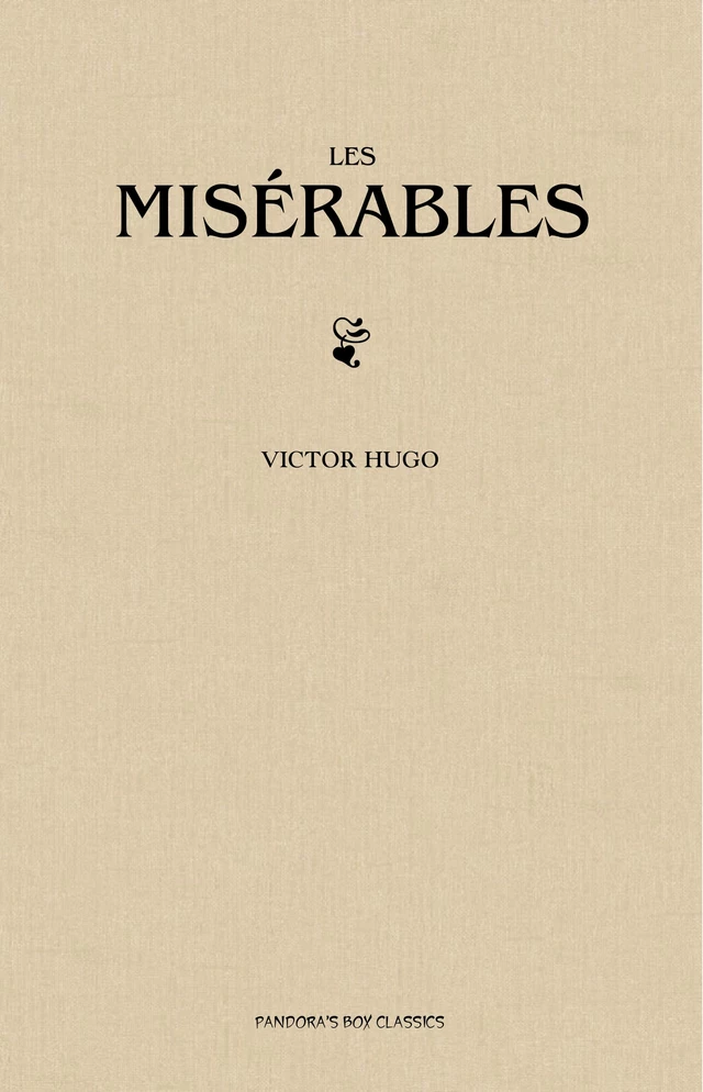 Les Misérables - Victor Hugo - Pandora's Box