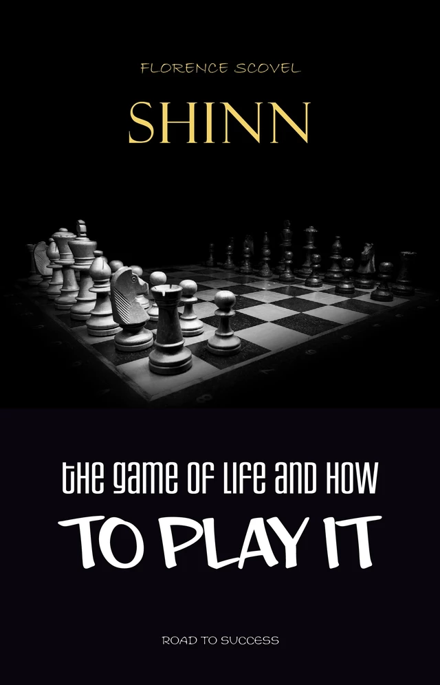 The Game of Life and How to Play it - Florence Scovel Shinn - Pandora's Box