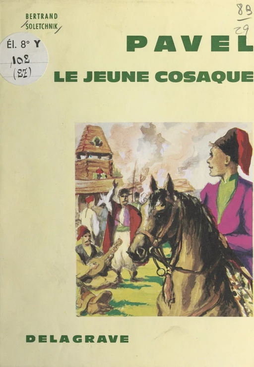 Pavel, le jeune Cosaque - Bertrand Soletchnik - FeniXX réédition numérique