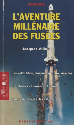 L'aventure millénaire des fusées