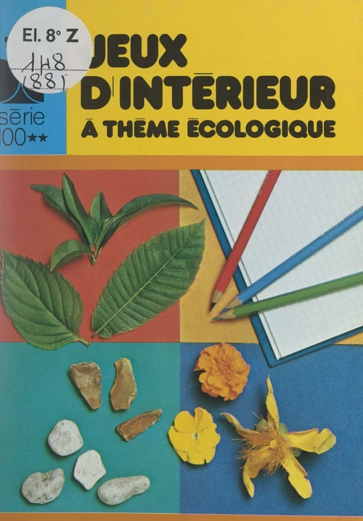 Jeux d'intérieur à thème écologique - Édouard Limbos - FeniXX réédition numérique