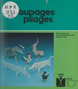 Découpages, pliages