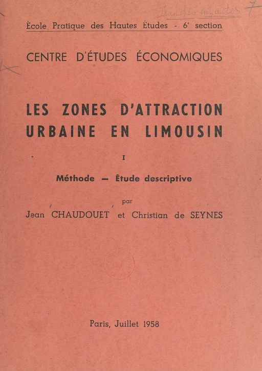 Les zones d'attraction urbaine en Limousin (1). Méthode, étude descriptive - Jean Chaudouet, Christian de Seynes - FeniXX réédition numérique