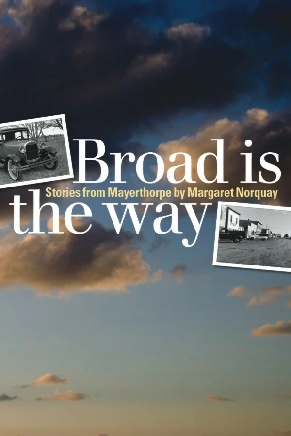 Broad Is the Way - Margaret Norquay - Wilfrid Laurier University Press