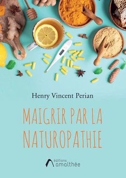 Maigrir par la naturopathie