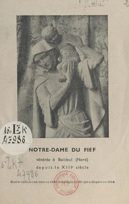 Notre-Dame du Fief, vénérée à Bailleul (Nord) depuis le XIIIe siècle