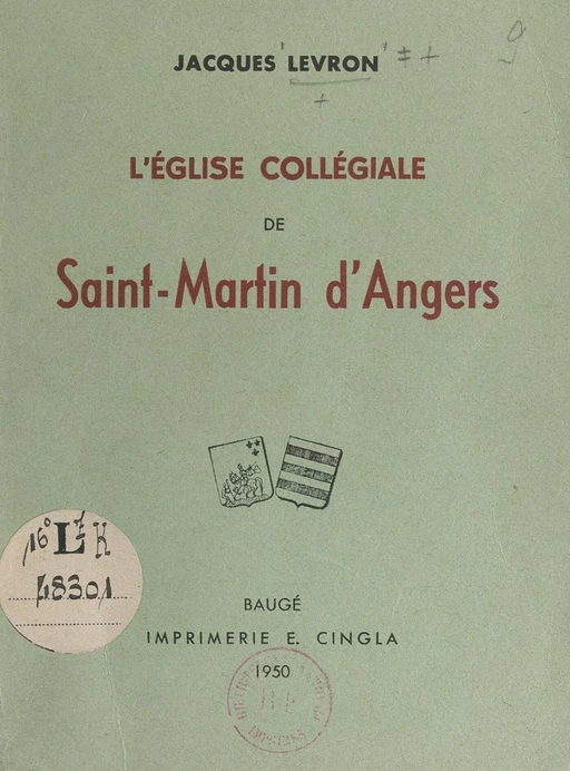 L'église collégiale de Saint-Martin d'Angers - Jacques Levron - FeniXX réédition numérique