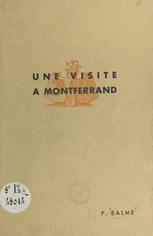 Une visite à Montferrand - Pierre Balme - FeniXX réédition numérique