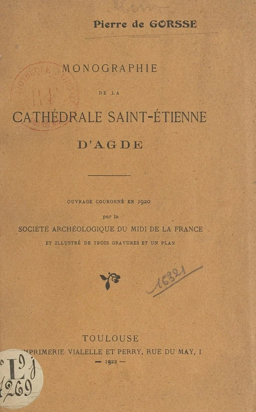 Monographie de la cathédrale Saint-Étienne d'Agde - Pierre de Gorsse - FeniXX réédition numérique