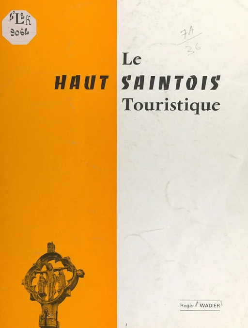 Le Haut Saintois touristique - Roger Wadier - FeniXX réédition numérique