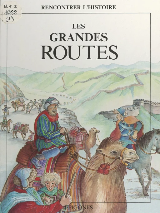 Les grandes routes - René Ponthus, François Tichey - FeniXX réédition numérique