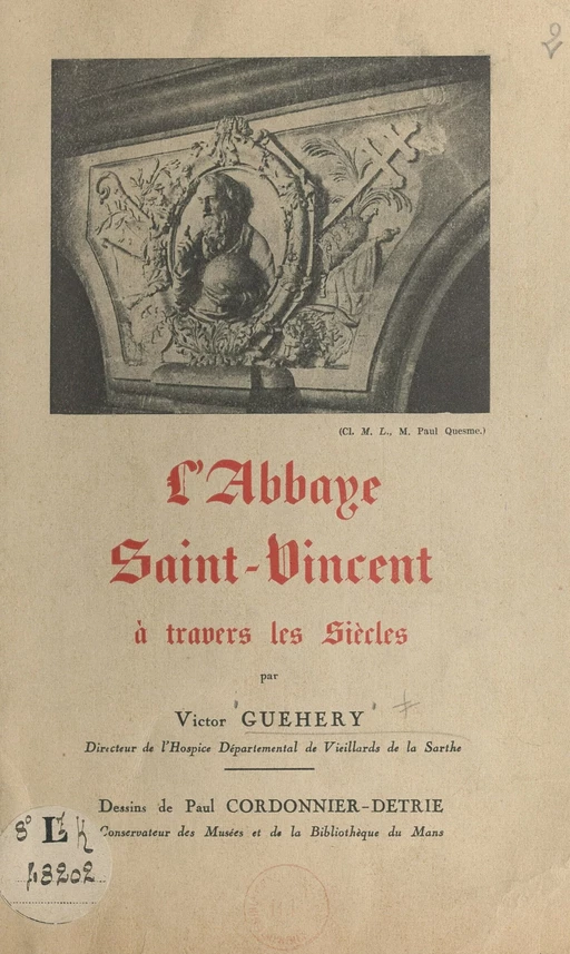 L'abbaye Saint-Vincent à travers les siècles - Victor Guehery - FeniXX réédition numérique