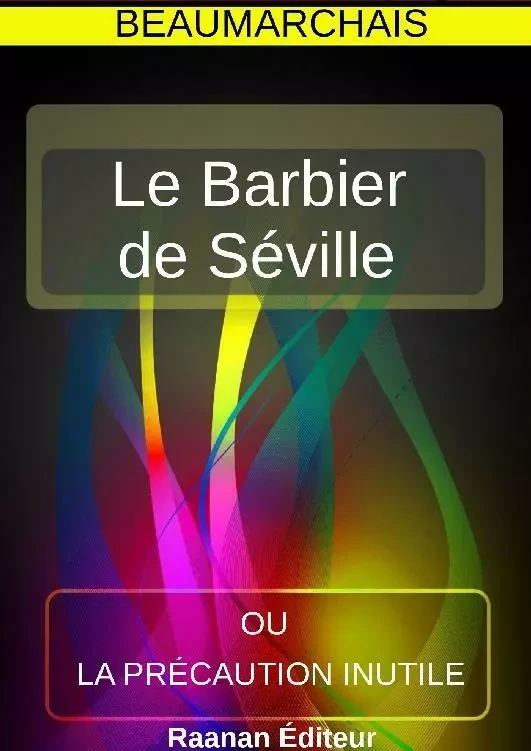 Le Barbier de Séville -  Beaumarchais - Bookelis