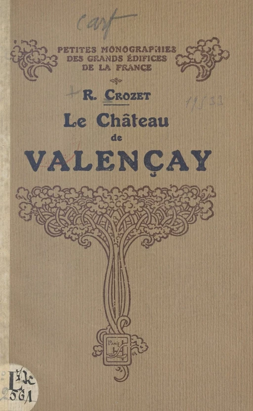 Le château de Valençay - René Crozet - FeniXX réédition numérique