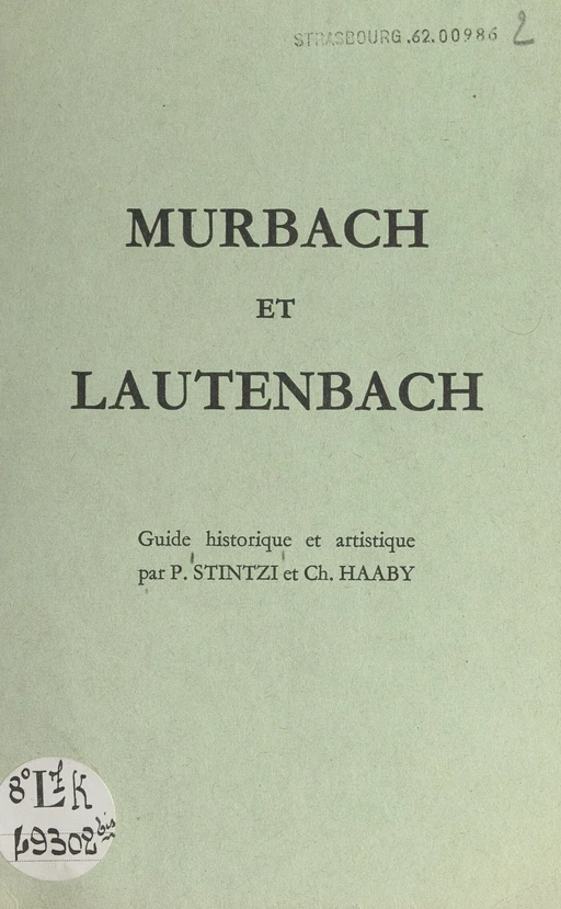 Murbach et Lautenbach - Charles Haaby, Paul Stintzi - FeniXX réédition numérique