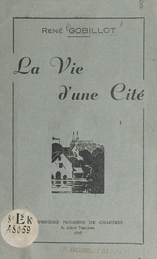 La vie d'une cité - René Gobillot - FeniXX réédition numérique