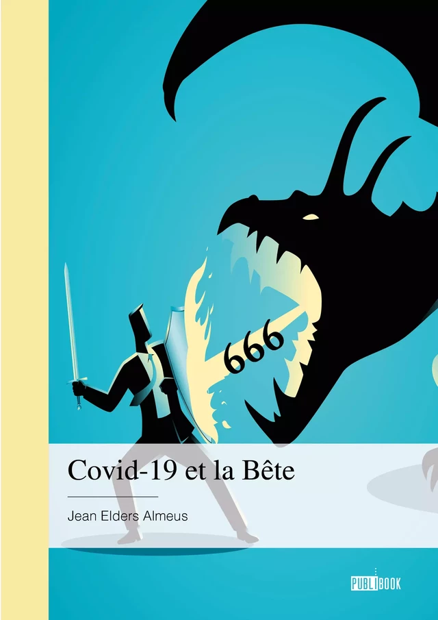 Covid-19 et la Bête - Jean Elders Almeus - Publibook