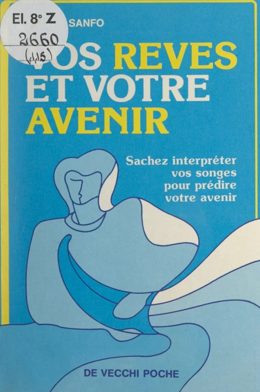 Vos rêves et votre avenir - Valéry Sanfo - FeniXX réédition numérique