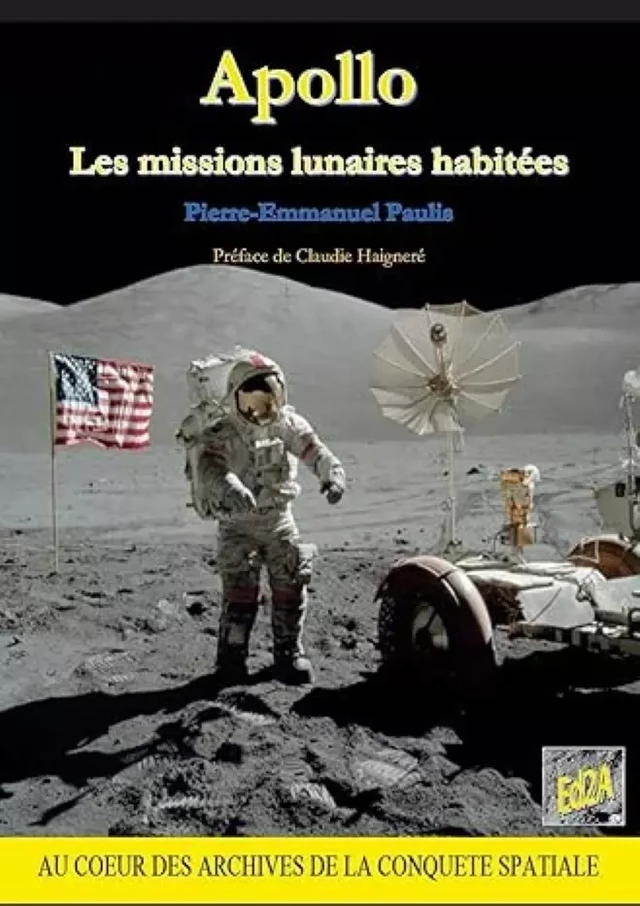 Apollo : Les missions lunaires habitées - Pierre-Emmanuel Paulis - Éditions Auteurs d'Aujourd'hui