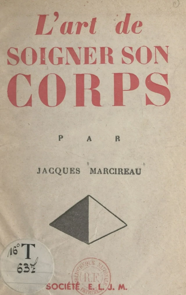 L'art de soigner son corps - Jacques Marcireau - FeniXX réédition numérique