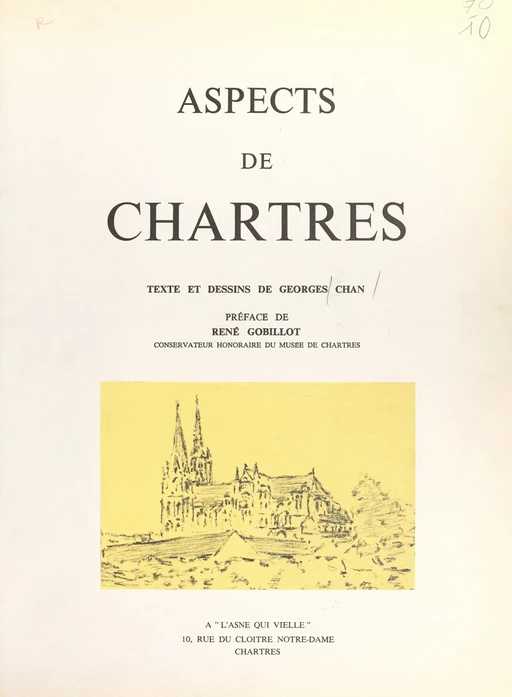 Aspects de Chartres - Georges Chan - FeniXX réédition numérique