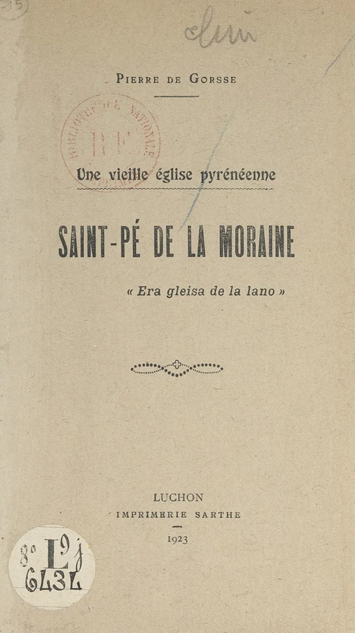 Une vieille église pyrénéenne : Saint-Pé de la Moraine - Pierre de Gorsse - FeniXX réédition numérique