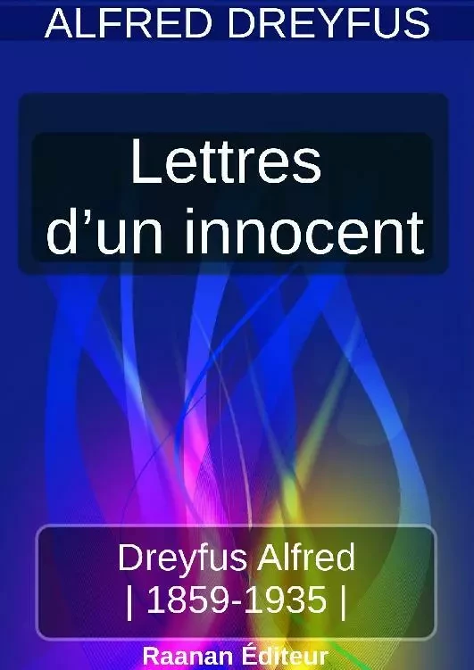 Lettres d’un innocent - Alfred Dreyfus - Bookelis