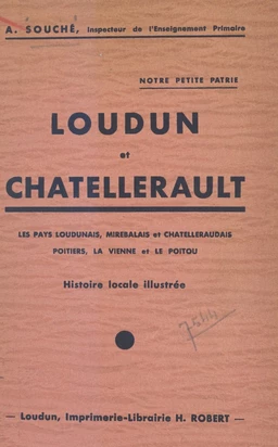 Notre petite patrie : Loudun et Châtellerault