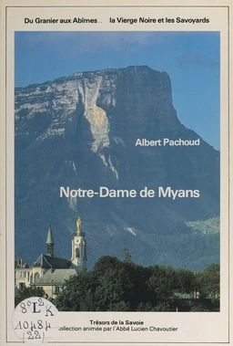 Du Granier aux Abîmes, la Vierge Noire et les Savoyards : Notre-Dame de Myans