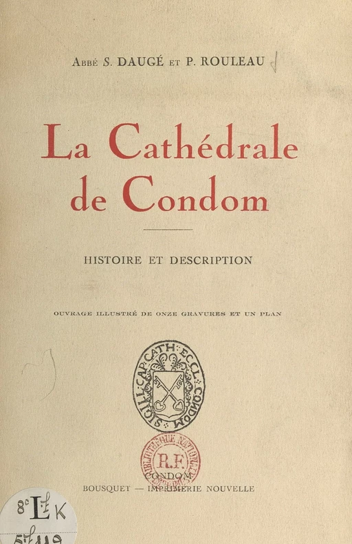 La cathédrale de Condom - Sylvain Daugé, Pierre Rouleau - FeniXX réédition numérique