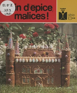 Pain d'épice malices !