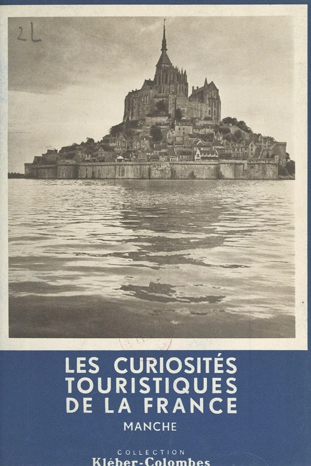 Les curiosités touristiques de la France : Manche - Henry de Ségogne - FeniXX réédition numérique