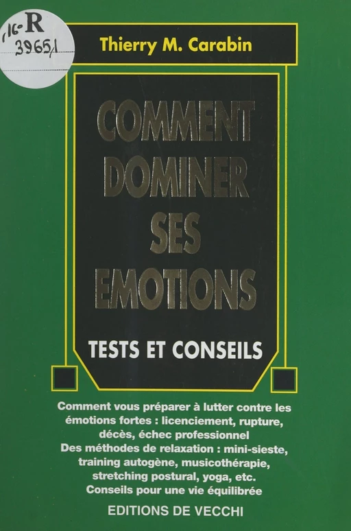 Comment dominer ses émotions - Thierry M. Carabin - FeniXX réédition numérique