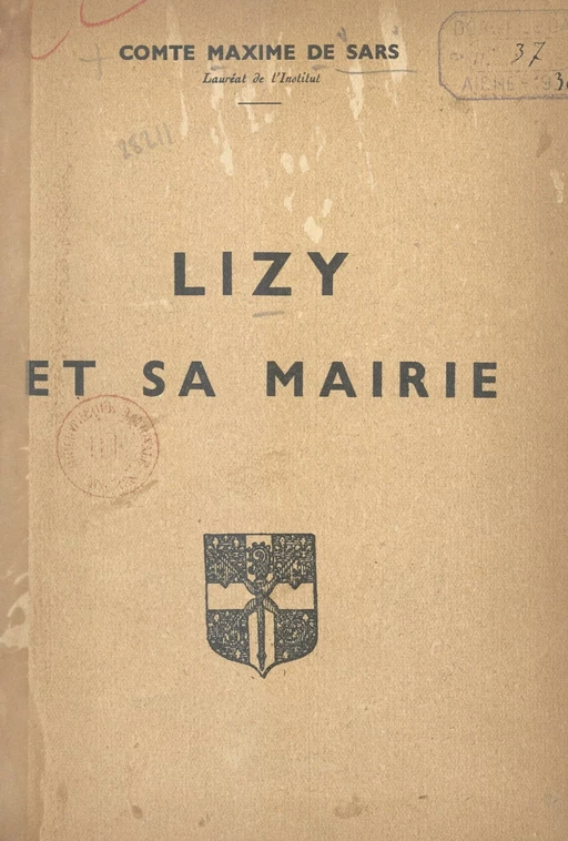 Lizy et sa mairie - Maxime de Sars - FeniXX réédition numérique