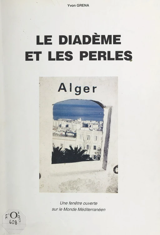 Le diadème et les perles - Yvon Grena - FeniXX réédition numérique