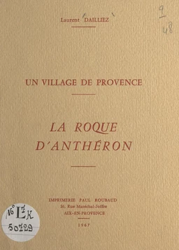 Un village de Provence, La Roque d'Anthéron