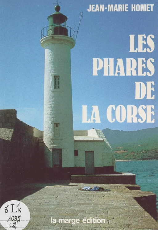 Les phares de la Corse - Jean-Marie Homet - FeniXX réédition numérique