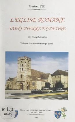 L'église romane Saint-Pierre d'Yzeure en Bourbonnais