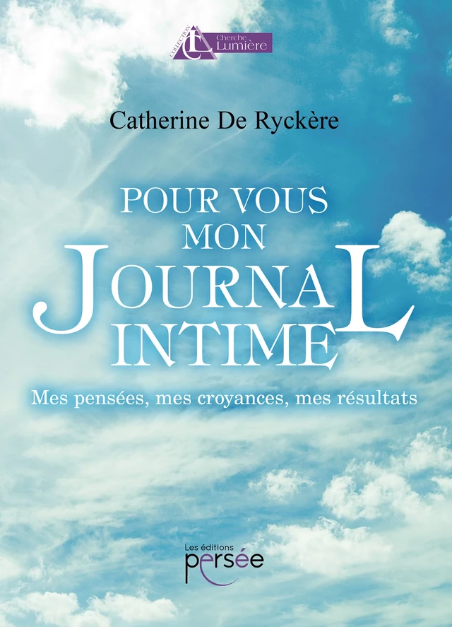 Pour vous mon journal intime - Catherine De Ryckère - Éditions Persée