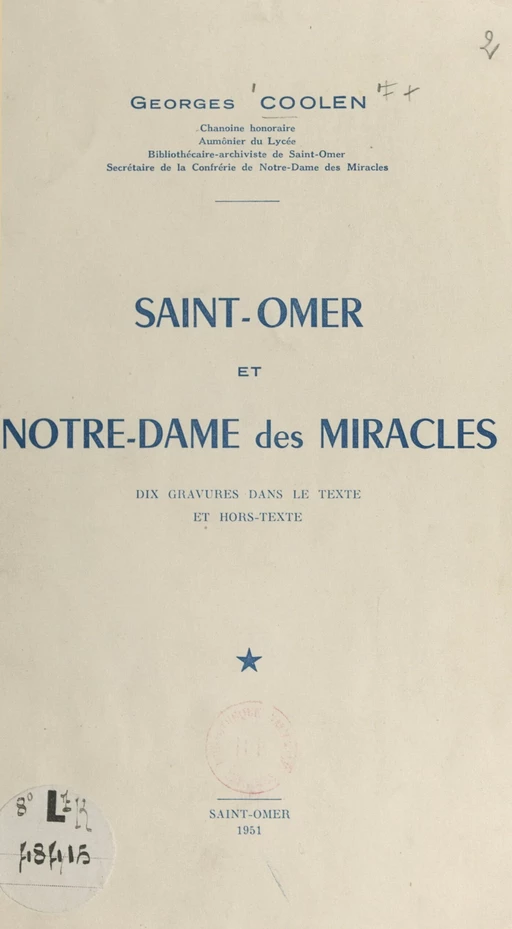 Saint-Omer et Notre-Dame des Miracles - Georges Coolen - FeniXX rédition numérique