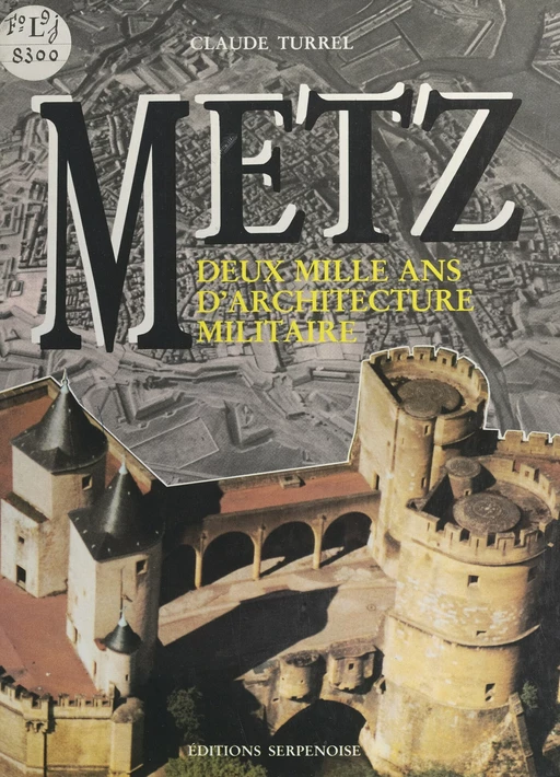 Metz - Claude Turrel - FeniXX réédition numérique