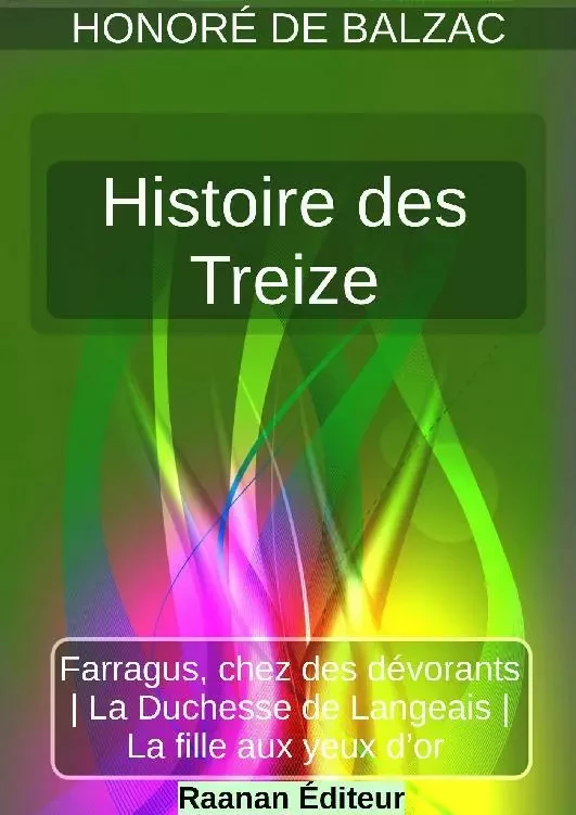 Histoire des Treize - Honoré de Balzac - Bookelis